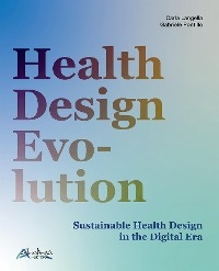 Health Design Evolution