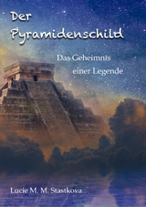 Der Pyramidenschild -  Lucie Stastkova von Ostrov