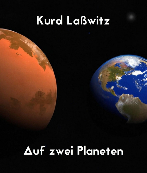 Auf zwei Planeten - Kurd La&szlig;witz