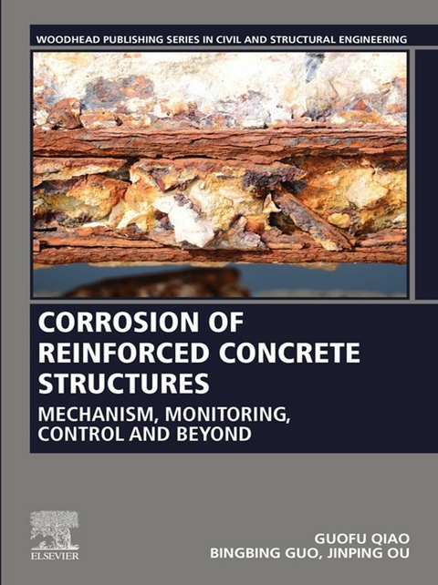 Corrosion of Reinforced Concrete Structures -  Bingbing Guo,  Jinping Ou,  Guofu Qiao