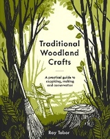Traditional Woodland Crafts - Ray Tabor