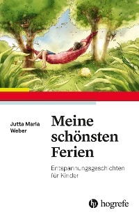 Meine sch&ouml;nsten Ferien - Jutta Maria Weber