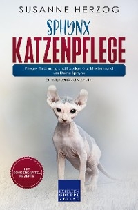 Sphynx Katzenpflege – Pflege, Ernährung und häufige Krankheiten rund um Deine Sphynx