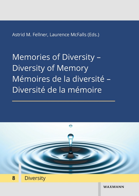 Memories of Diversity - Diversity of Memory M&eacute;moires de la diversit&eacute; - Diversit&eacute; de la m&eacute;moire - 