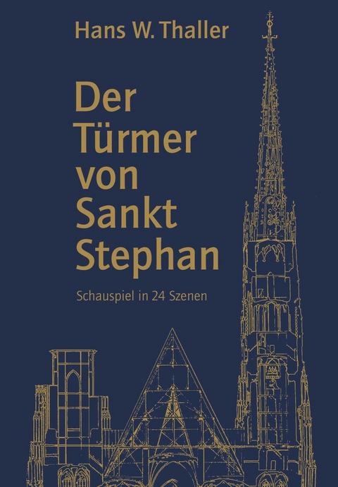 Der T&uuml;rmer von Sankt Stephan -  Hans W. Thaller