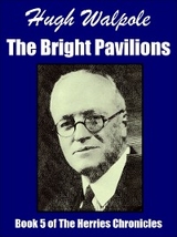 Bright Pavilions -  Hugh Walpole