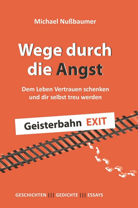 Wege durch die Angst -  Michael Nu&szlig;baumer