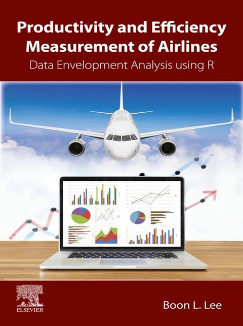 Productivity and Efficiency Measurement of Airlines -  Boon L. Lee