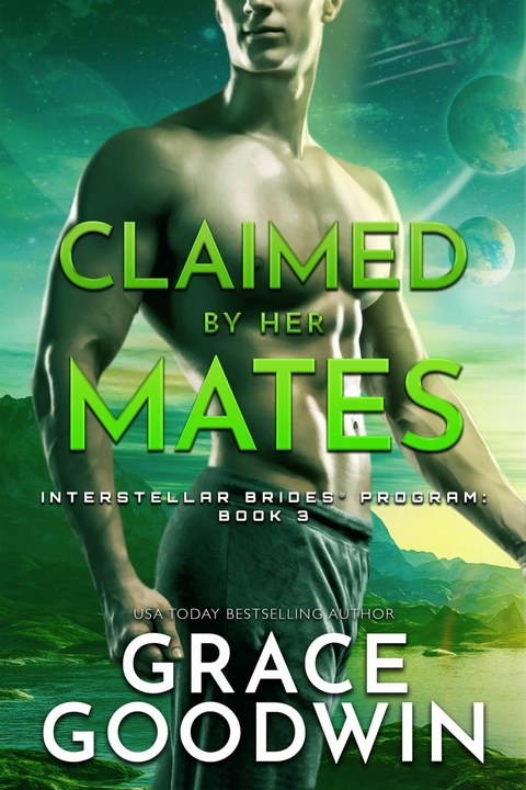 Claimed by Her Mates -  Grace Goodwin
