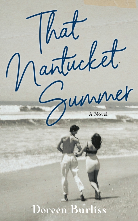 That Nantucket Summer -  Doreen Burliss
