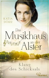 Das Musikhaus an der Alster - Klang des Schicksals - Katja D&ouml;rr