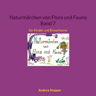 Naturmärchen von Flora und Fauna Band 7