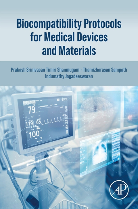 Biocompatibility Protocols for Medical Devices and Materials -  Indumathy Jagadeeswaran,  Thamizharasan Sampath,  Prakash Srinivasan Timiri Shanmugam