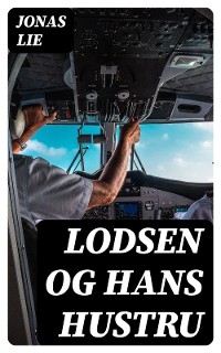 Lodsen og hans Hustru - Jonas Lie
