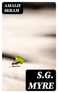 S.G. Myre - Amalie Skram