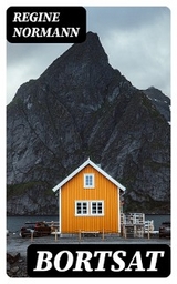Bortsat - Regine Normann