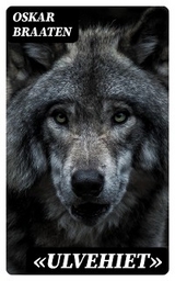 &laquo;Ulvehiet&raquo; - Oskar Braaten
