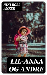 Lil-Anna og andre - Nini Roll Anker
