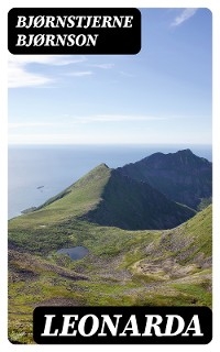 Leonarda - Bj&oslash;rnstjerne Bj&oslash;rnson