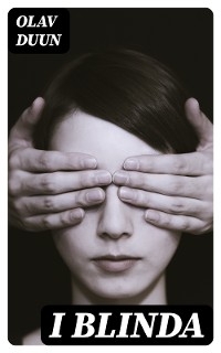 I blinda - Olav Duun