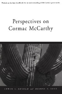 Perspectives on Cormac McCarthy - 