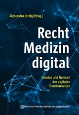 Recht &ndash; Medizin &ndash; digital - 