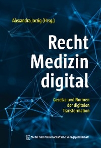 Recht &ndash; Medizin &ndash; digital - 