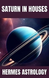 Saturn in Houses - Hermes Astrology