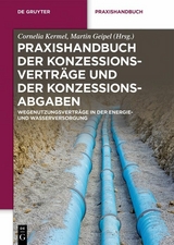 Praxishandbuch der Konzessionsvertr&auml;ge und der Konzessionsabgaben - 