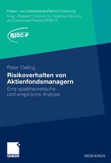 Risikoverhalten von Aktienfondsmanagern - Peter Delling