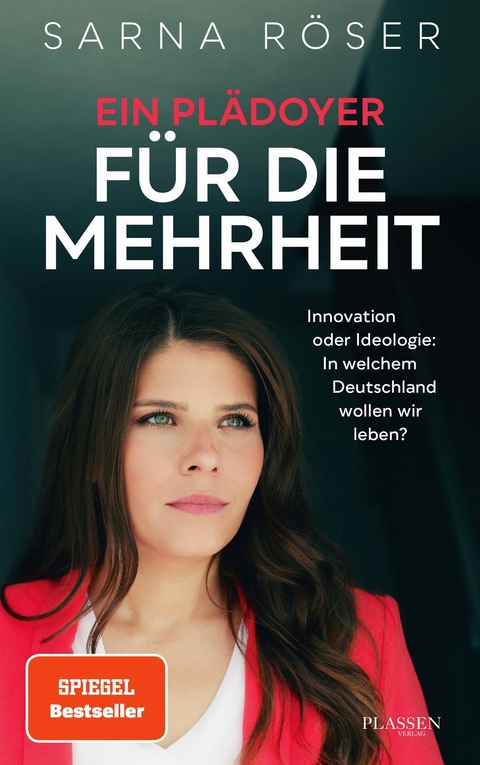 Ein Pl&auml;doyer f&uuml;r die Mehrheit (SPIEGEL-Bestseller) - Sarna R&ouml;ser