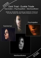 Dark Triad - Dunkle Triade Narzissten - Psychopathen - Machiavellisten -  Holger Kiefer
