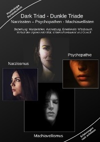 Dark Triad - Dunkle Triade Narzissten - Psychopathen - Machiavellisten -  Holger Kiefer