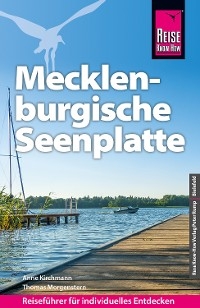Reise Know-How Reisef&uuml;hrer Mecklenburgische Seenplatte - Anne Kirchmann, Thomas Morgenstern