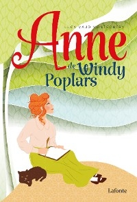 Anne de Windy Poplars - Lucy Maud Montgomery