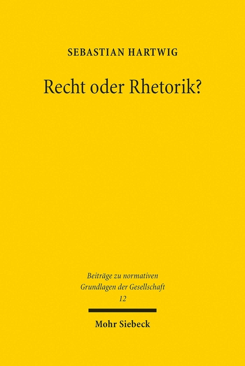 Recht oder Rhetorik? -  Sebastian Hartwig