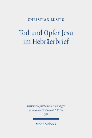 Tod und Opfer Jesu im Hebräerbrief