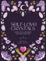 Self-Love Crystals - Katie Huang