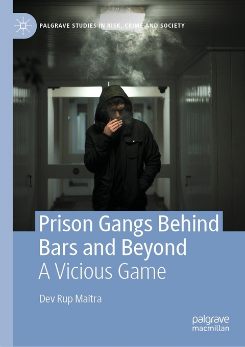 Prison Gangs Behind Bars and Beyond - Dev Rup Maitra