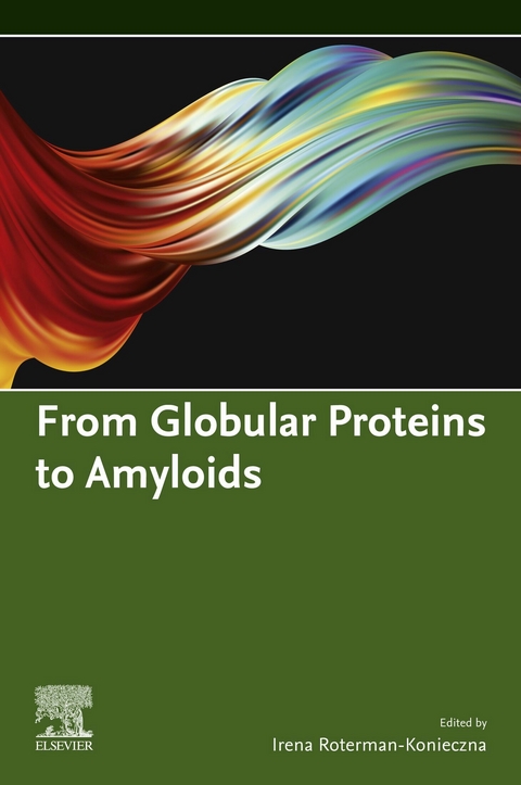 From Globular Proteins to Amyloids - 