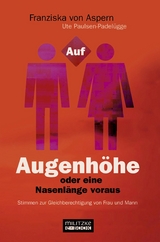Auf Augenh&ouml;he oder eine Nasenl&auml;nge voraus - Franziska von Aspern