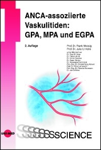 ANCA-assoziierte Vaskulitiden: GPA, MPA und EGPA - Frank Moosig, Julia U. Holle
