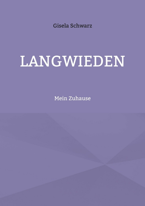 Langwieden - Gisela Schwarz