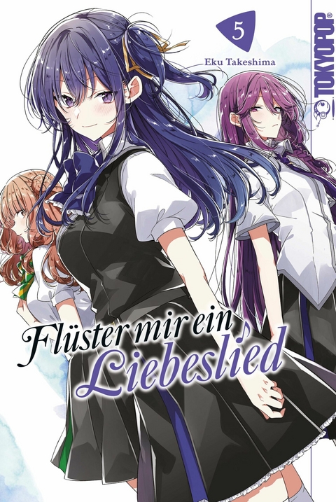Fl&uuml;ster mir ein Liebeslied, Band 05 - Eku Takeshima