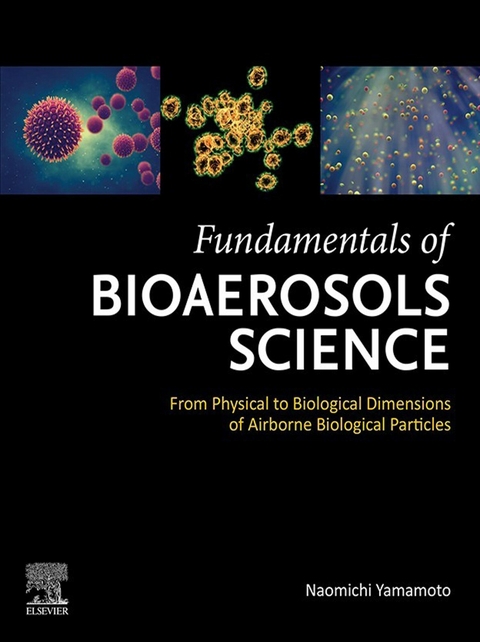 Fundamentals of Bioaerosols Science -  Naomichi Yamamoto