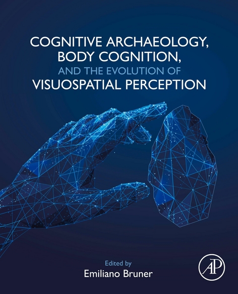 Cognitive Archaeology, Body Cognition, and the Evolution of Visuospatial Perception - 