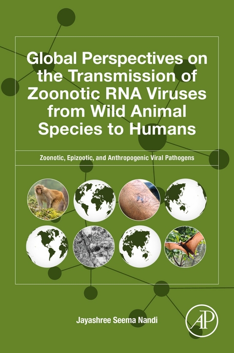 Global Perspectives on the Transmission of Zoonotic RNA Viruses from Wild Animal Species to Humans -  Jayashree Seema Nandi