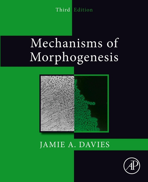 Mechanisms of Morphogenesis -  Jamie A. Davies