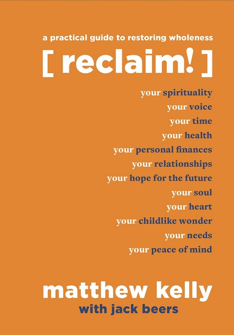 Reclaim -  Matthew Kelly,  Jack Beers