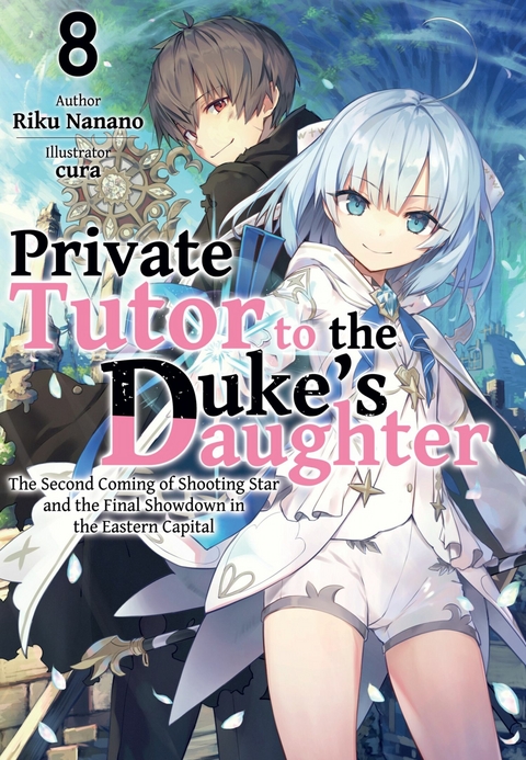 Private Tutor to the Duke's Daughter: Volume 8 - Riku Nanano